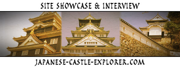Site Showcase and Interview with Daniel O'Grady from Japanese Castle Explorer